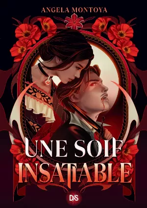 Angela Montoya – Une soif insatiable